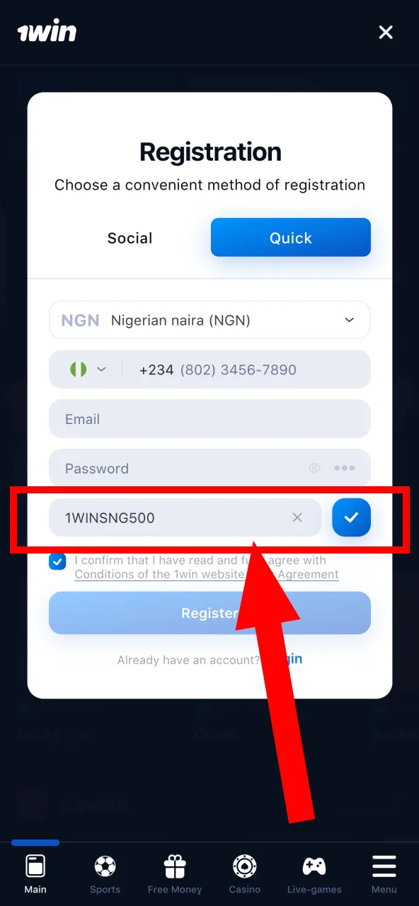 Use the promo code before confirming your 1Win registration.